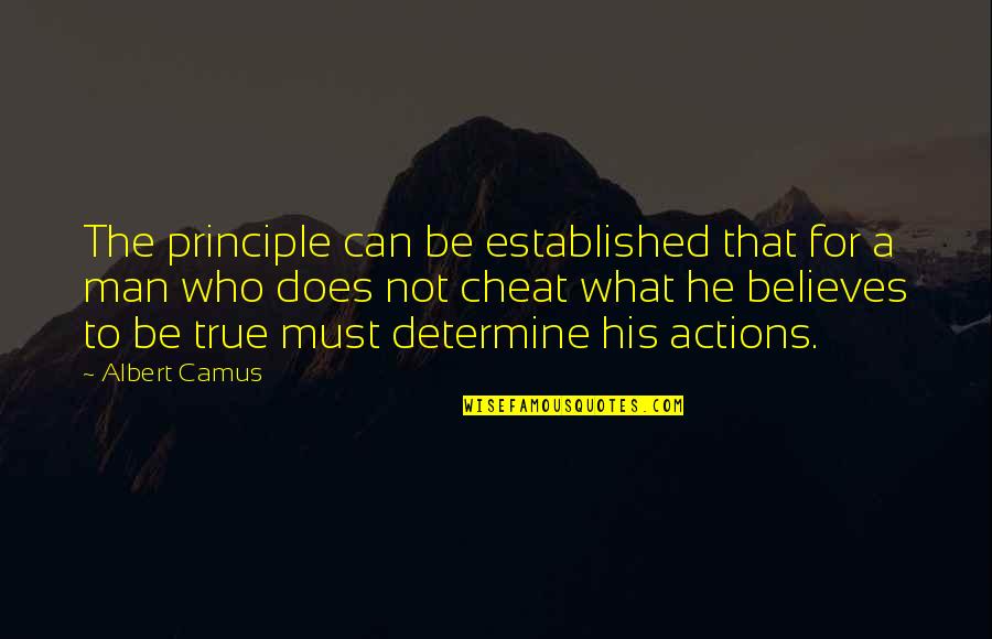 Famous Dreadlock Quotes By Albert Camus: The principle can be established that for a Famous Dreadlock Quotes By Albert Camus: The principle can be established that for a