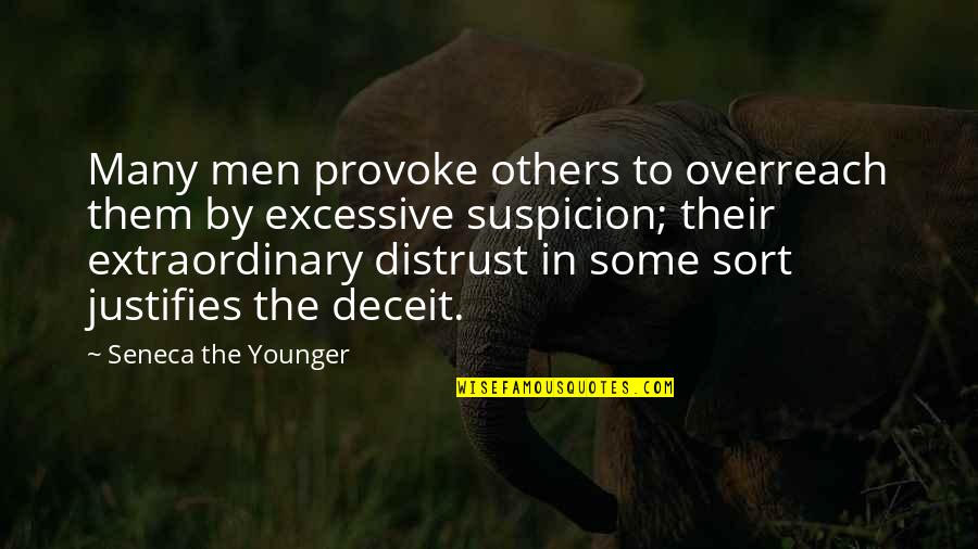 Famous Dundee Quotes By Seneca The Younger: Many men provoke others to overreach them by