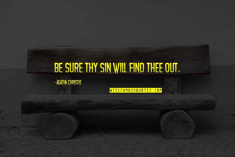 Famous Elvis Song Quotes By Agatha Christie: Be sure thy sin will find thee out.