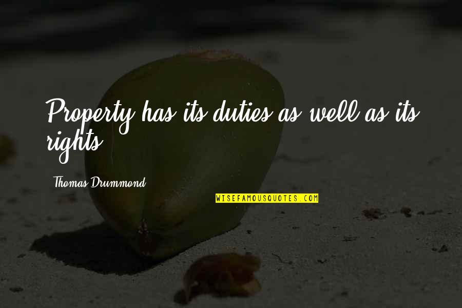 Famous Funny Athlete Quotes By Thomas Drummond: Property has its duties as well as its