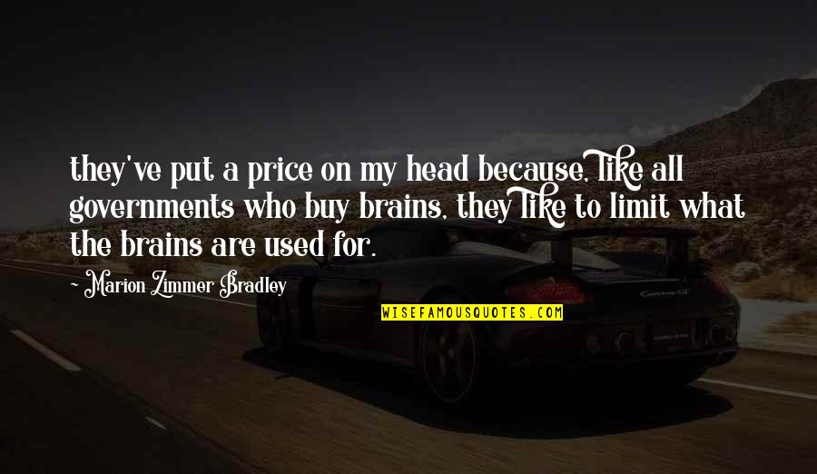 Famous Funny Kid Movie Quotes By Marion Zimmer Bradley: they've put a price on my head because,