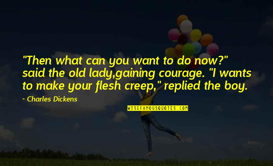Famous Funny Kpop Quotes By Charles Dickens: "Then what can you want to do now?"