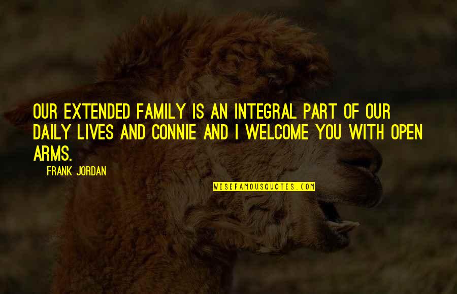 Famous Funny Mathematics Quotes By Frank Jordan: Our extended family is an integral part of