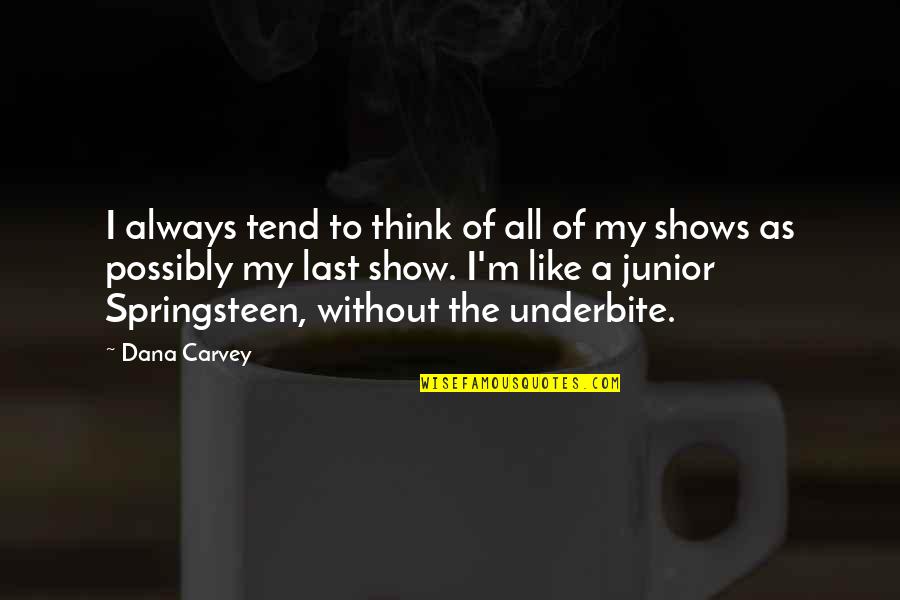 Famous Gary Vee Quotes By Dana Carvey: I always tend to think of all of