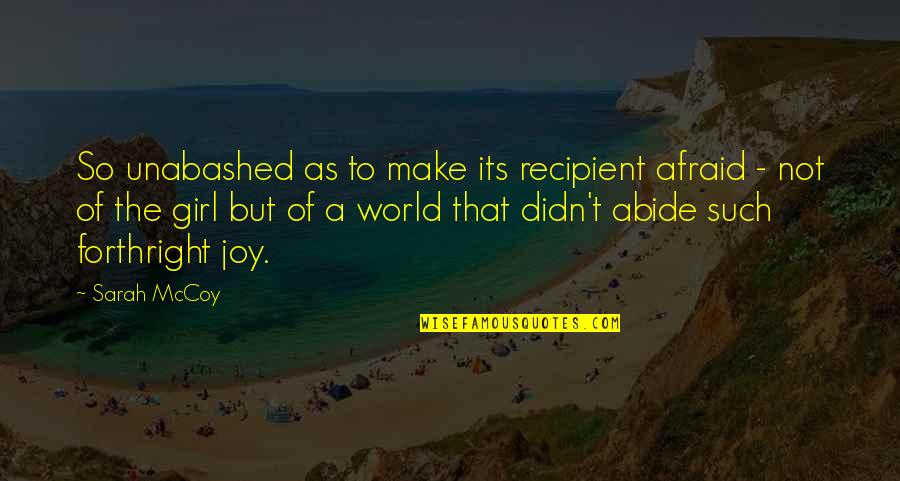 Famous Gilgamesh Quotes By Sarah McCoy: So unabashed as to make its recipient afraid Famous Gilgamesh Quotes By Sarah McCoy: So unabashed as to make its recipient afraid
