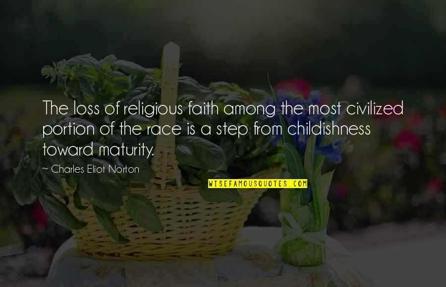 Famous Gin And Tonic Quotes By Charles Eliot Norton: The loss of religious faith among the most