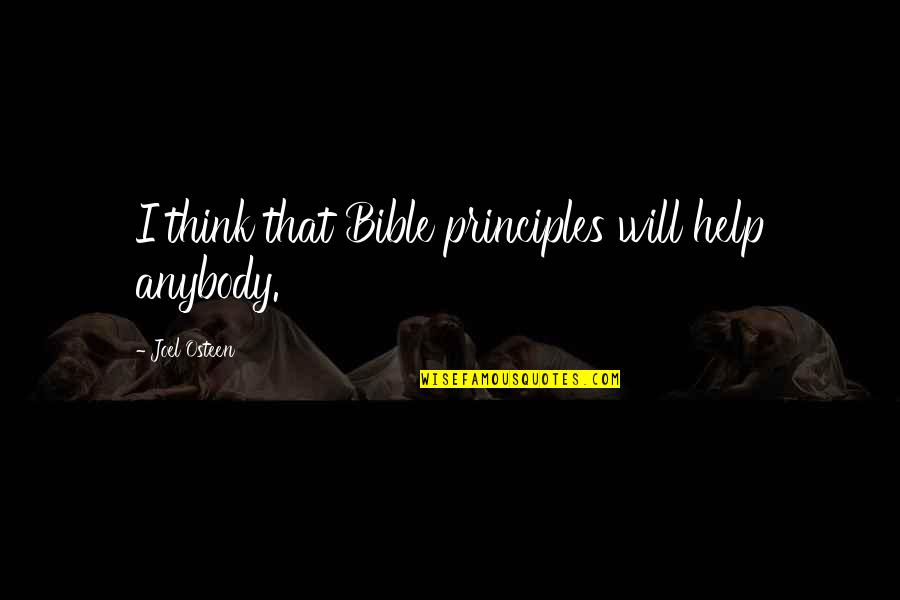 Famous Ginny Weasley Quotes By Joel Osteen: I think that Bible principles will help anybody. Famous Ginny Weasley Quotes By Joel Osteen: I think that Bible principles will help anybody.