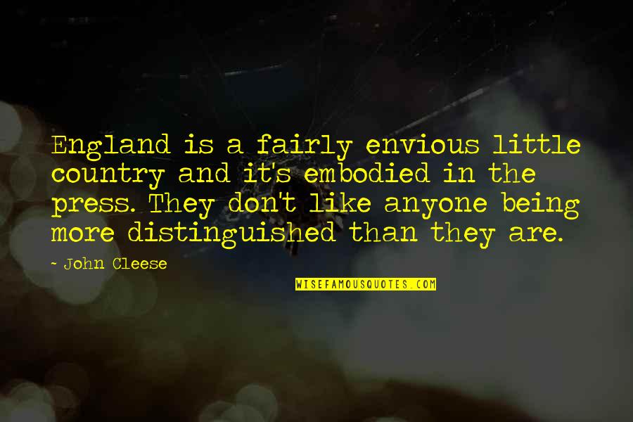 Famous Greek Quotes By John Cleese: England is a fairly envious little country and