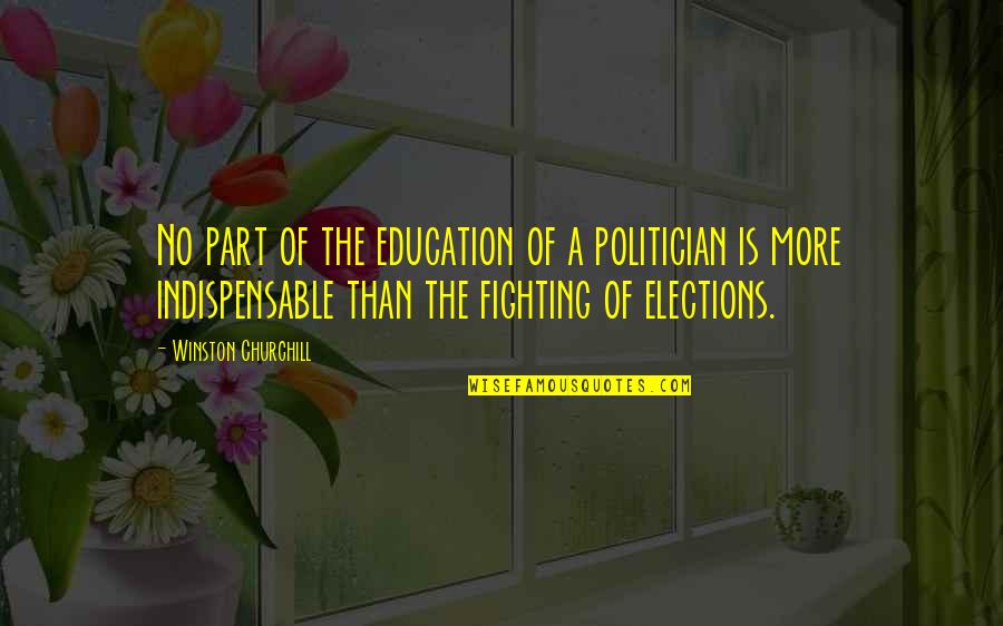 Famous Handicapped Quotes By Winston Churchill: No part of the education of a politician