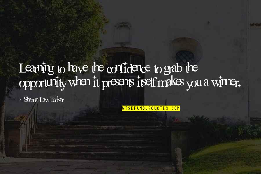 Famous Hank Williams Jr Quotes By Sharon Law Tucker: Learning to have the confidence to grab the Famous Hank Williams Jr Quotes By Sharon Law Tucker: Learning to have the confidence to grab the