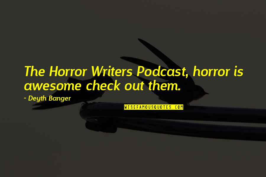 Famous Henry Ii Quotes By Deyth Banger: The Horror Writers Podcast, horror is awesome check