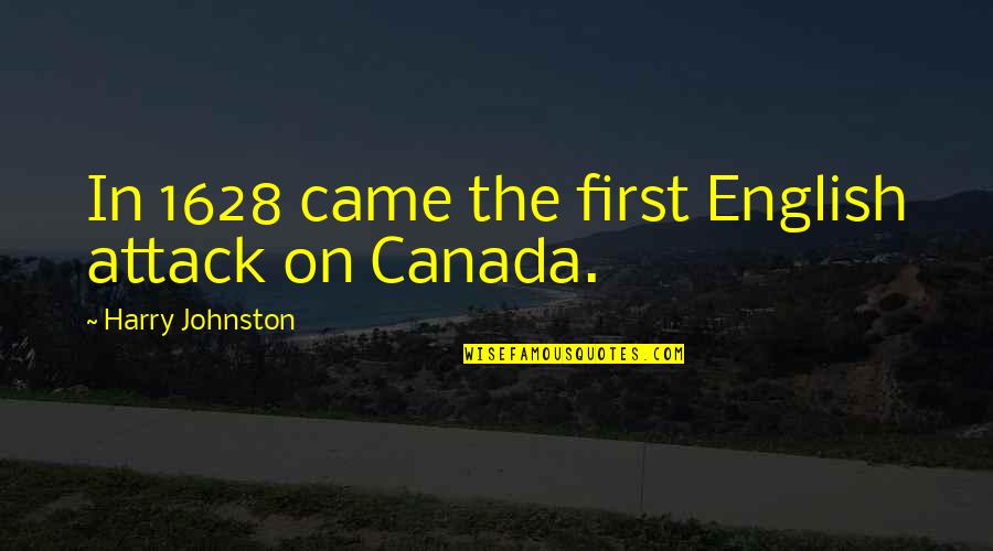 Famous Heroic Quotes By Harry Johnston: In 1628 came the first English attack on