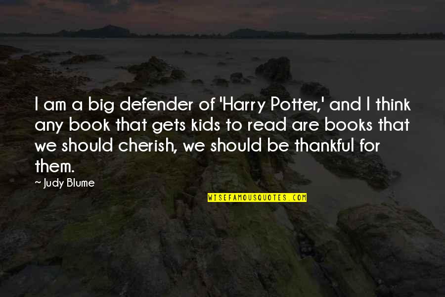 Famous Homer Simpson Quotes By Judy Blume: I am a big defender of 'Harry Potter,' Famous Homer Simpson Quotes By Judy Blume: I am a big defender of 'Harry Potter,'