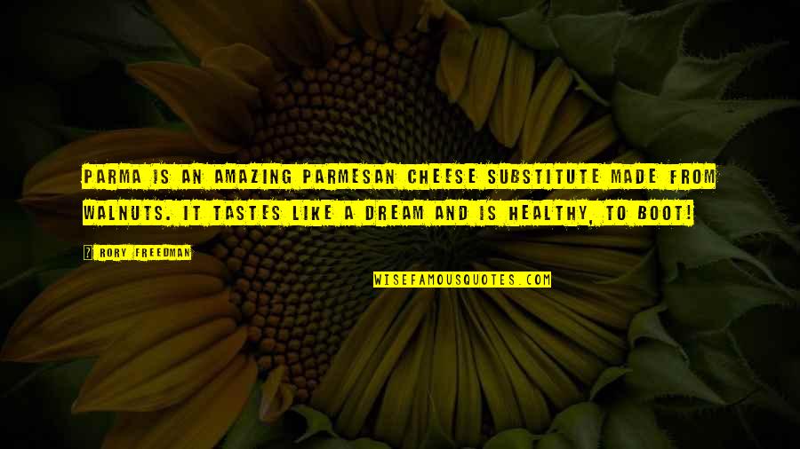 Famous Inspirational Management Quotes By Rory Freedman: Parma is an amazing Parmesan cheese substitute made Famous Inspirational Management Quotes By Rory Freedman: Parma is an amazing Parmesan cheese substitute made