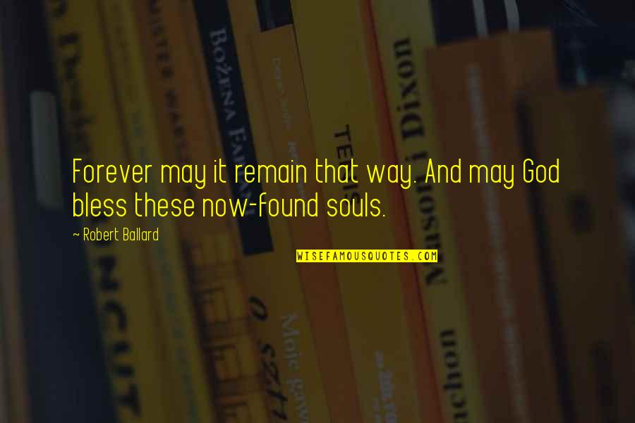 Famous Iyanla Vanzant Quotes By Robert Ballard: Forever may it remain that way. And may