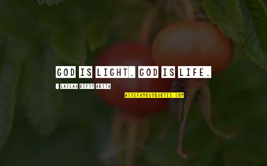 Famous Jazz Drummer Quotes By Lailah Gifty Akita: God is light. God is life. Famous Jazz Drummer Quotes By Lailah Gifty Akita: God is light. God is life.