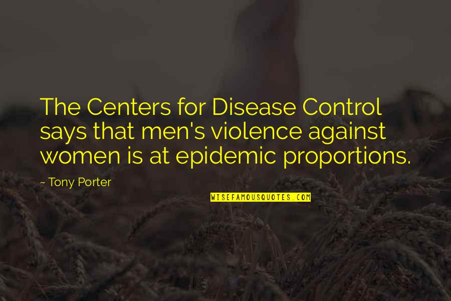 Famous Jimmy Olsen Quotes By Tony Porter: The Centers for Disease Control says that men's Famous Jimmy Olsen Quotes By Tony Porter: The Centers for Disease Control says that men's