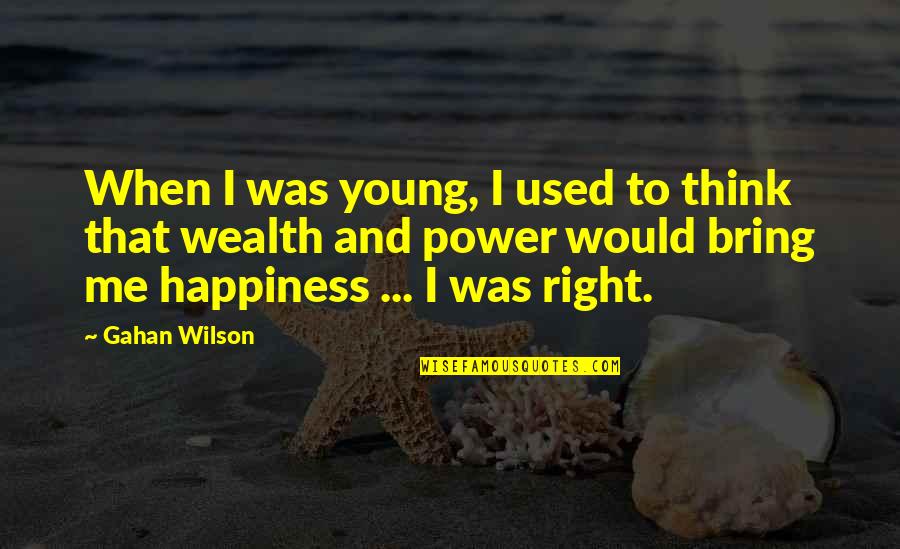 Famous Job Description Quotes By Gahan Wilson: When I was young, I used to think Famous Job Description Quotes By Gahan Wilson: When I was young, I used to think