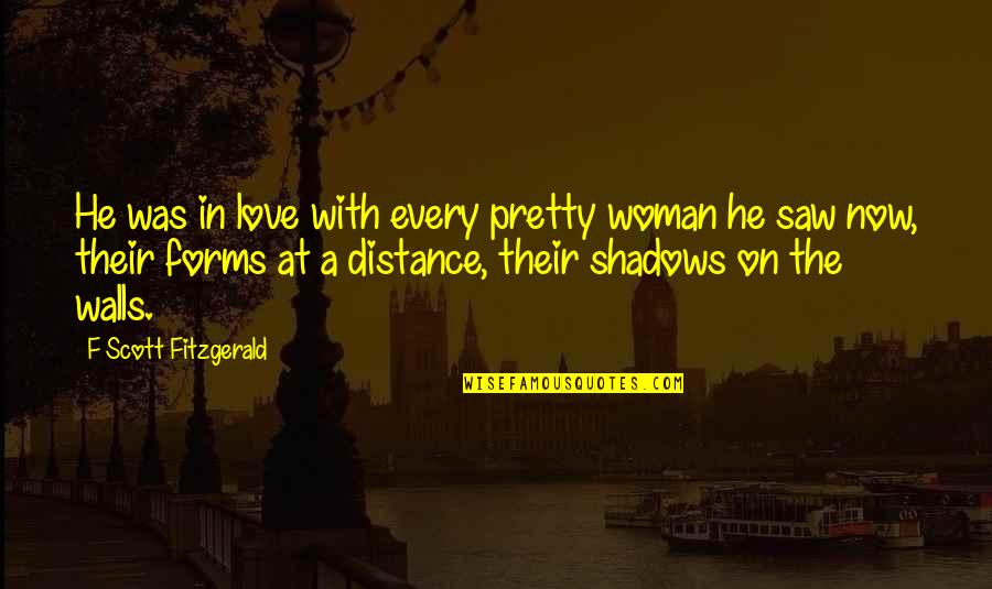 Famous Joe Ancis Quotes By F Scott Fitzgerald: He was in love with every pretty woman