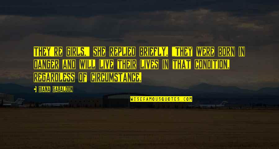 Famous Josiah Wedgwood Quotes By Diana Gabaldon: They're girls," she replied briefly. "They were born