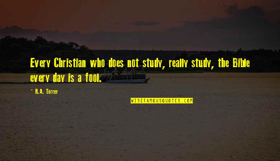 Famous Juan Pablo Montoya Quotes By R.A. Torrey: Every Christian who does not study, really study,