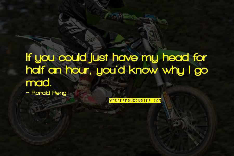 Famous Kid Cudi Quotes By Ronald Reng: If you could just have my head for