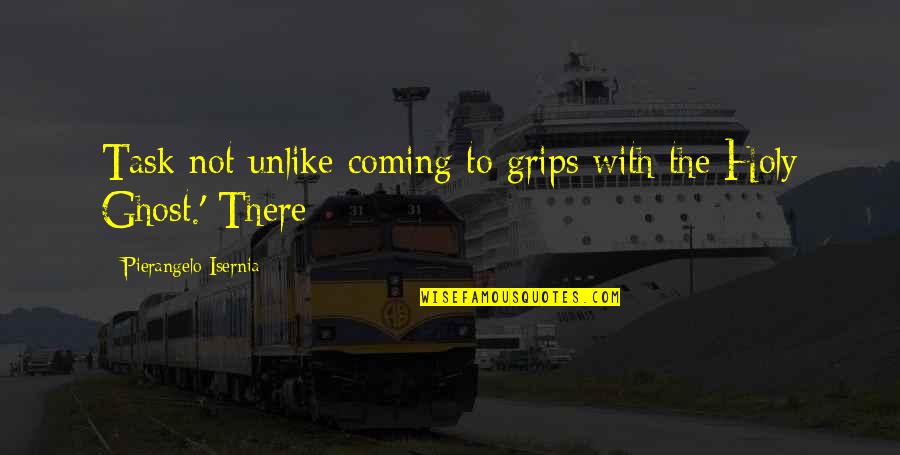 Famous Killer Quotes By Pierangelo Isernia: Task not unlike coming to grips with the