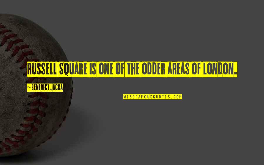 Famous King Kong Quotes By Benedict Jacka: Russell Square is one of the odder areas Famous King Kong Quotes By Benedict Jacka: Russell Square is one of the odder areas