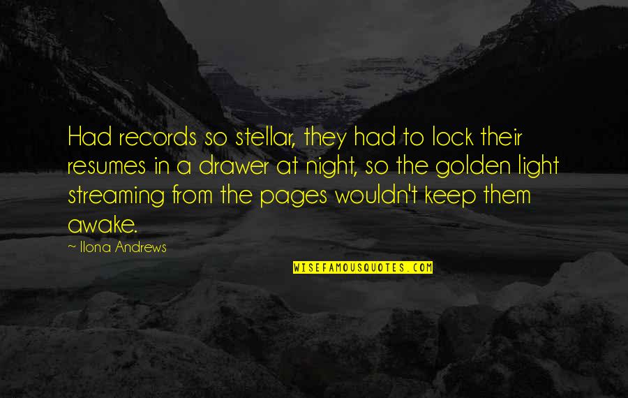 Famous Literary Halloween Quotes By Ilona Andrews: Had records so stellar, they had to lock