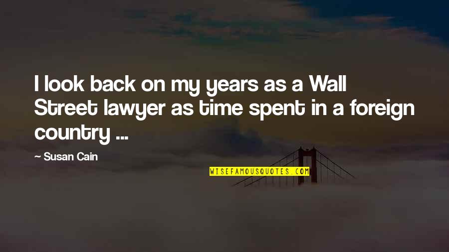 Famous Locker Room Quotes By Susan Cain: I look back on my years as a