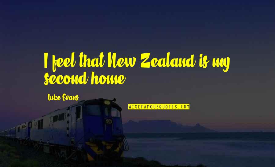 Famous Miyagi Quotes By Luke Evans: I feel that New Zealand is my second