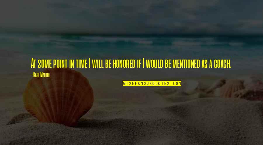 Famous Mustang Quotes By Karl Malone: At some point in time I will be