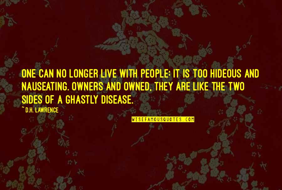 Famous Neistat Quotes By D.H. Lawrence: One can no longer live with people: it Famous Neistat Quotes By D.H. Lawrence: One can no longer live with people: it
