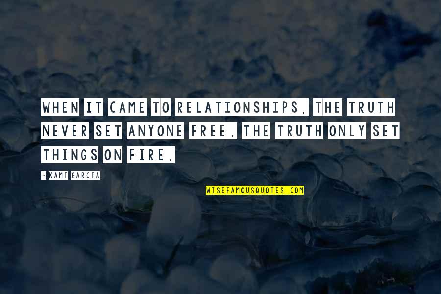 Famous Obedience Quotes By Kami Garcia: When it came to relationships, the truth never
