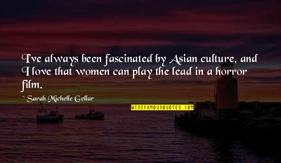 Famous Peace Quotes By Sarah Michelle Gellar: I've always been fascinated by Asian culture, and