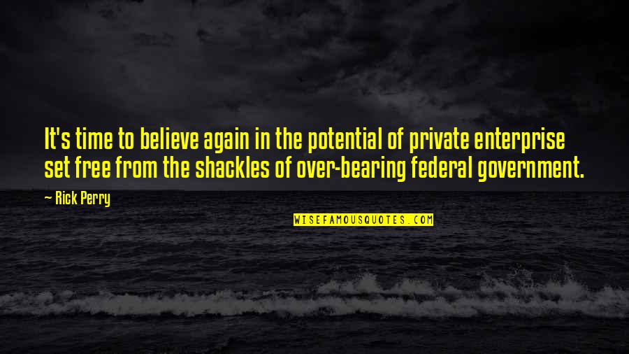Famous Qi Quotes By Rick Perry: It's time to believe again in the potential Famous Qi Quotes By Rick Perry: It's time to believe again in the potential