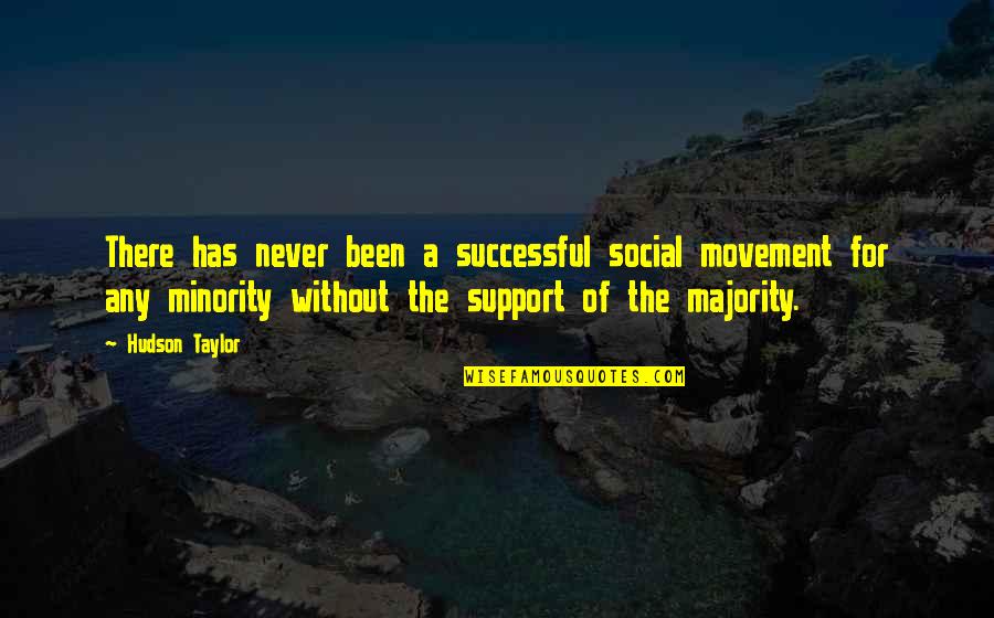 Famous Rajini Quotes By Hudson Taylor: There has never been a successful social movement
