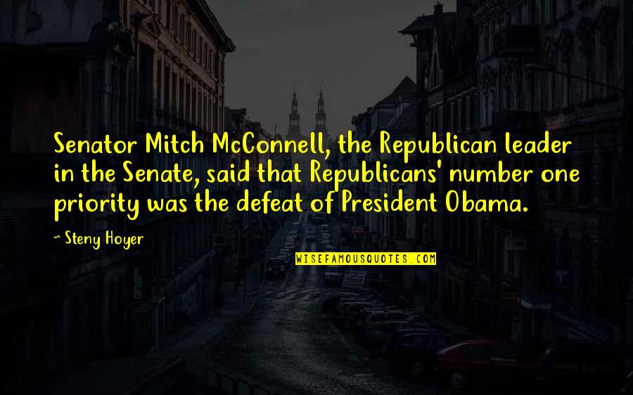 Famous Realists Quotes By Steny Hoyer: Senator Mitch McConnell, the Republican leader in the