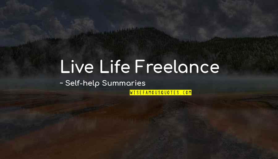 Famous Seduction Quotes By Self-help Summaries: Live Life Freelance