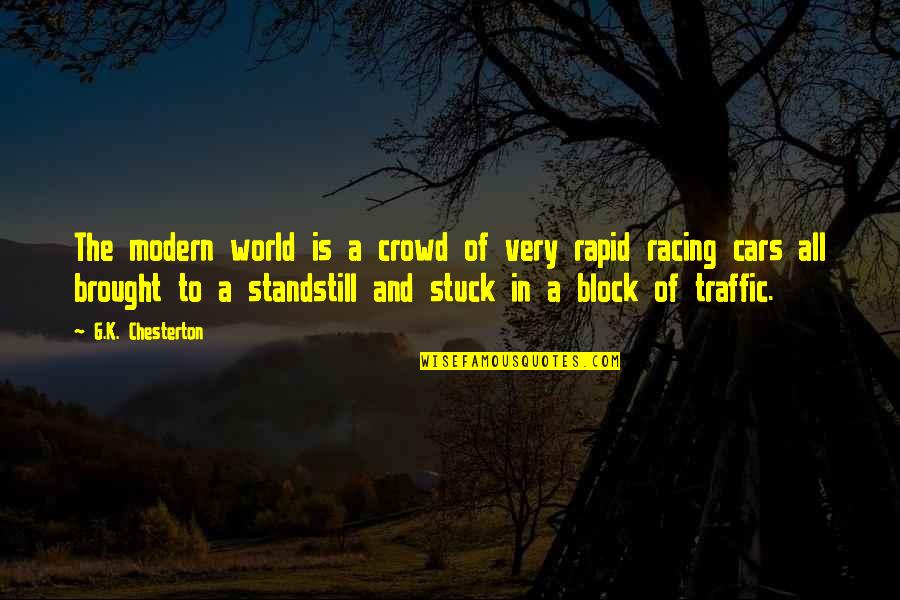 Famous Singers Inspirational Quotes By G.K. Chesterton: The modern world is a crowd of very