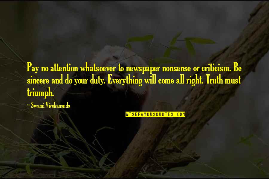 Famous Slipknot Quotes By Swami Vivekananda: Pay no attention whatsoever to newspaper nonsense or