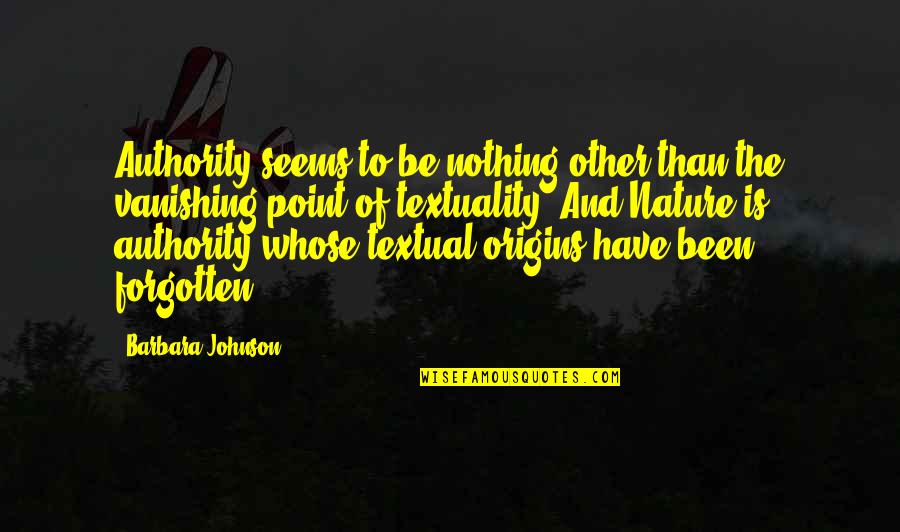 Famous Smee Quotes By Barbara Johnson: Authority seems to be nothing other than the Famous Smee Quotes By Barbara Johnson: Authority seems to be nothing other than the