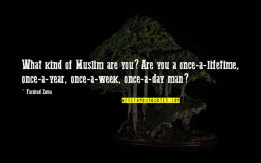 Famous Smile Quotes By Farahad Zama: What kind of Muslim are you?Are you a