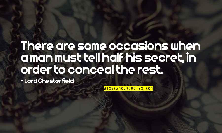 Famous Soccer Defender Quotes By Lord Chesterfield: There are some occasions when a man must