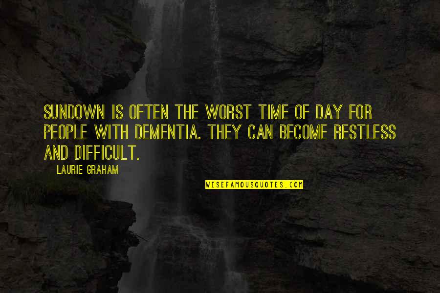 Famous Stolen Generation Quotes By Laurie Graham: Sundown is often the worst time of day