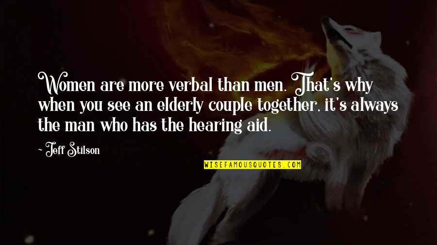 Famous Take Over Quotes By Jeff Stilson: Women are more verbal than men. That's why Famous Take Over Quotes By Jeff Stilson: Women are more verbal than men. That's why