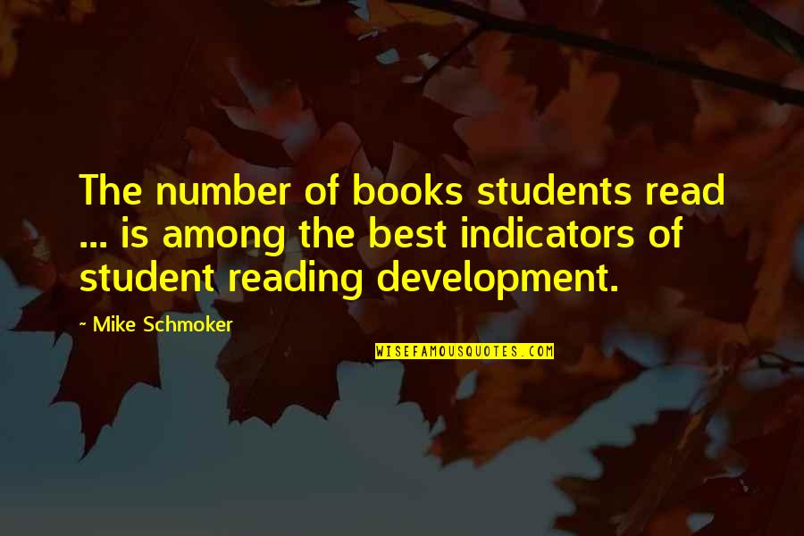 Famous Toronto Blue Jay Quotes By Mike Schmoker: The number of books students read ... is