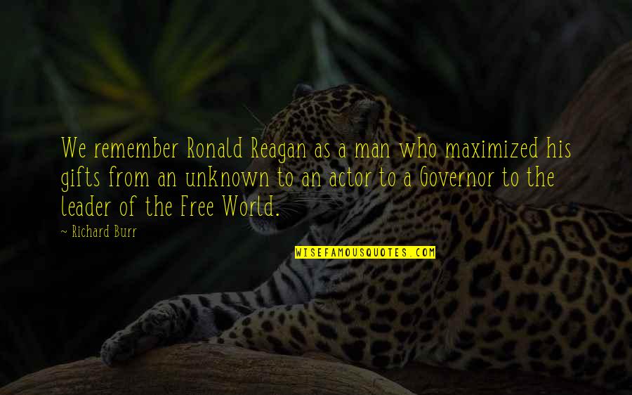 Famous Unlock Quotes By Richard Burr: We remember Ronald Reagan as a man who Famous Unlock Quotes By Richard Burr: We remember Ronald Reagan as a man who