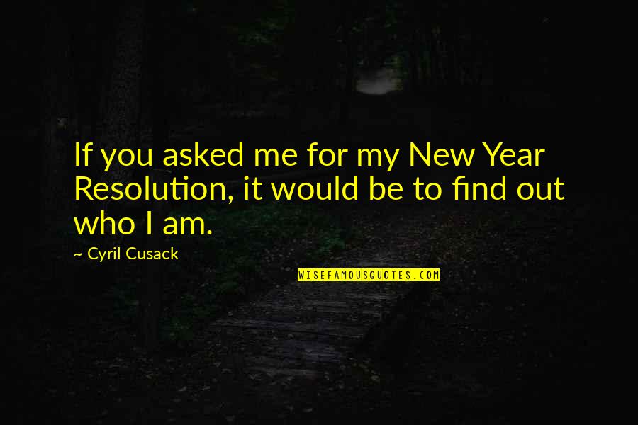 Famous Vasari Quotes By Cyril Cusack: If you asked me for my New Year