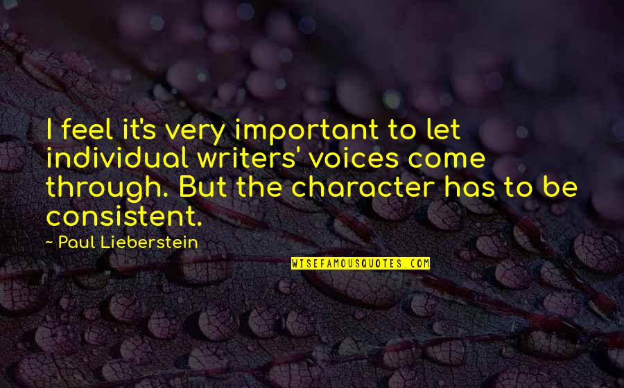 Famous Vicar Of Dibley Quotes By Paul Lieberstein: I feel it's very important to let individual Famous Vicar Of Dibley Quotes By Paul Lieberstein: I feel it's very important to let individual